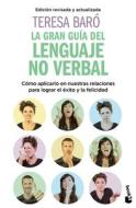 La Gran Guía del Lenguaje No Verbal di Teresa Baró edito da PLANETA PUB