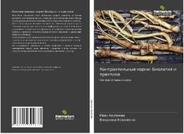 Kontraktil'nye korni: biologiq i praktika di Iwan Kirpichew, Vladimir Kowalenko edito da Palmarium Academic Publishing