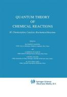Quantum Theory of Chemical Reactions edito da Springer Netherlands