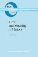 Time and Meaning in History di Nathan Rotenstreich edito da Springer Netherlands