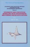 Stochastic and Statistical Methods in Hydrology and Environmental Engineering edito da Springer Netherlands