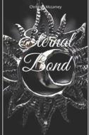 Eternal Bond di McCamey Christina McCamey edito da Independently Published