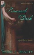 Pinewood Dark di Beatty Berri L. Beatty edito da Independently Published