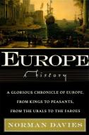 Europe: A History di Norman Davies edito da HARPERCOLLINS