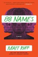 88 Names di Matt Ruff edito da PERENNIAL