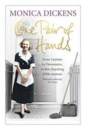 One Pair of Hands di Monica Dickens edito da Ebury Publishing