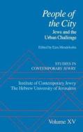 Studies in Contemporary Jewry: Volume XV: People of the City: Jews and the Urban Challenge di Makhon Le-Yahadut Zemanenu a Sh Avraham edito da OXFORD UNIV PR