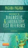 Mosby\'s Diagnostic And Laboratory Test Reference di Kathleen Deska Pagana, Timothy J. Pagana edito da Elsevier - Health Sciences Division