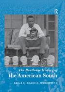 The Routledge History of the American South edito da Taylor & Francis Ltd