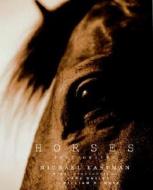 Horses: Photographs di Michael Eastman edito da Knopf Publishing Group