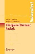 Principles of Harmonic Analysis di Anton Deitmar edito da Springer