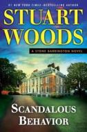 Scandalous Behavior di Stuart Woods edito da PENGUIN GROUP