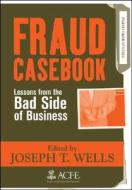 Fraud Casebook di Wells edito da John Wiley & Sons