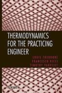 Thermodynamics for the Practicing Engineer di Louis Theodore edito da Wiley-Blackwell