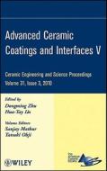 Advanced Ceramic Coatings and Interfaces V di Dongming Zhu edito da John Wiley & Sons