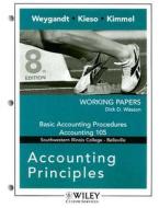 Accounting Principles Working Papers: Southwestern Illinois College: Basic Accounting Procedures Accounting 105 di Dick D. Wasson edito da WILEY