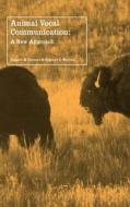 Animal Vocal Communication di Donald H. Owings, Eugene S. Morton edito da Cambridge University Press