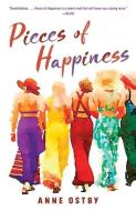 Pieces of Happiness di Anne Ostby edito da ANCHOR