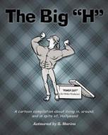 The Big H di B. Morino edito da Beelinemedia