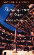 Shakespeare Stages Historical di Kinney edito da John Wiley & Sons