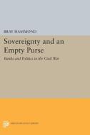 Sovereignty and an Empty Purse di Bray Hammond edito da Princeton University Press