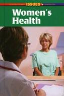 Women's Health edito da Greenhaven Press