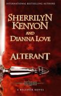 Alterant di Sherrilyn Kenyon, Dianna Love edito da Little, Brown Book Group