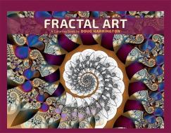 Fractal Art  a Coloring Book by Doug Harrington edito da Pomegranate Communications Inc,US