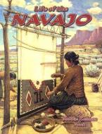 Life of a Navajo di Amanda Bishop edito da Crabtree Publishing Company