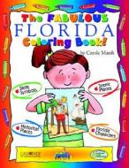 Fabulous Florida Color Bk di Carole Marsh edito da GALLOPADE INTL INC