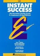 Instant Success - Oboe Starting System for All Band Methods di Rhodes Biers edito da Hal Leonard Publishing Corporation