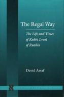 The Regal Way di David Assaf edito da Stanford University Press