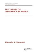 The Theory of Difference Schemes di Alexander A. (Russian Academy of Sciences Samarskii edito da Taylor & Francis Inc