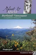 Afoot & Afield Portland/vancouver di Douglas Lorain edito da Wilderness Press