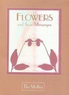 Flowers & Their Messages, Us Edition di The Mother edito da LOTUS BRANDS INC
