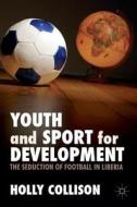 Youth and Sport for Development di Holly Collison edito da Palgrave Macmillan