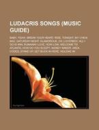 Ludacris Songs: Yeah! di Books Group edito da Books LLC, Wiki Series