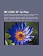 Regions Of Ghana: Volta Region, Northern di Books Llc edito da Books LLC, Wiki Series