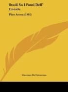 Studi Su I Fonti Dell' Eneide: Pius Aenea (1902) di Vincenzo De Crescenzo edito da Kessinger Publishing
