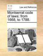 Montserrat Code Of Laws di Multiple Contributors edito da Gale Ecco, Print Editions
