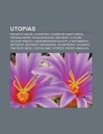 Utopias: Projeto Venus, Utopistas, Conde di Fonte Wikipedia edito da Books LLC, Wiki Series