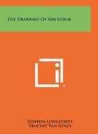 The Drawings of Van Gogh edito da Literary Licensing, LLC