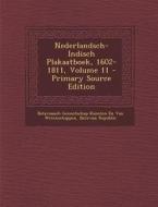 Nederlandsch-Indisch Plakaatboek, 1602-1811, Volume 11 di Bataviaasch Genootsch Van Wetenschappen edito da Nabu Press