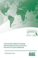 The Human Terrain System di Christopher J. Sims, Strategic Studies Institute, U. S. Army War College edito da Lulu.com