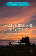 Bram Stoker and the Gothic edito da Palgrave Macmillan UK