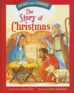 The Story Of Christmas edito da Tommy Nelson