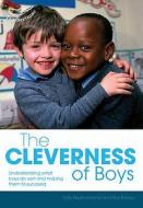 The Cleverness of Boys di Ros Bayley, Sally Featherstone edito da Bloomsbury Publishing PLC