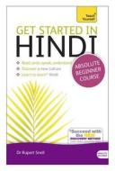 Get Started In Hindi Absolute Beginner Course di Rupert Snell edito da Hodder & Stoughton General Division