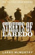 Streets of Laredo di Larry McMurtry edito da Pan Macmillan