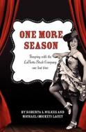 One More Season di Roberta L. Wilkes edito da Createspace